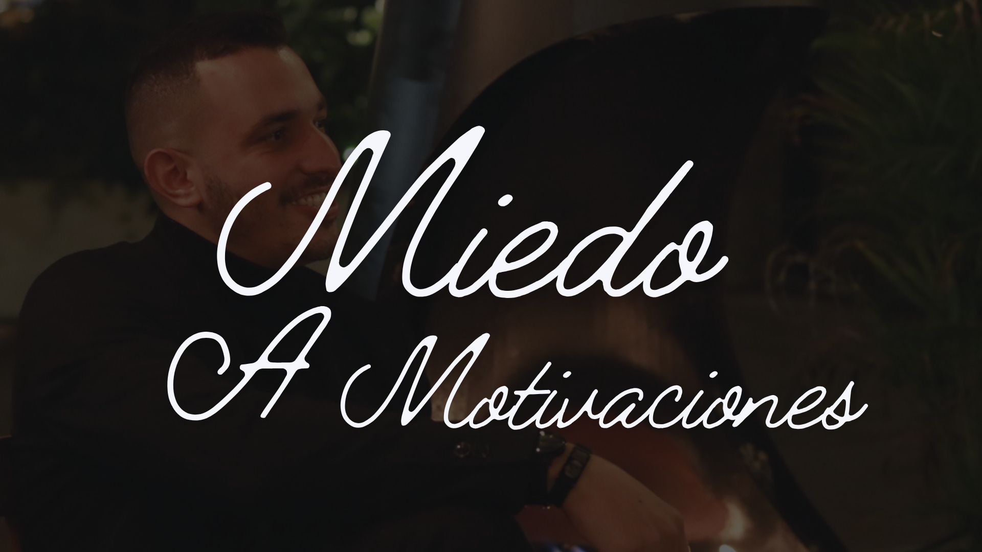 img curso: Miedos a Motivaciones! (Motivaciones reales)
